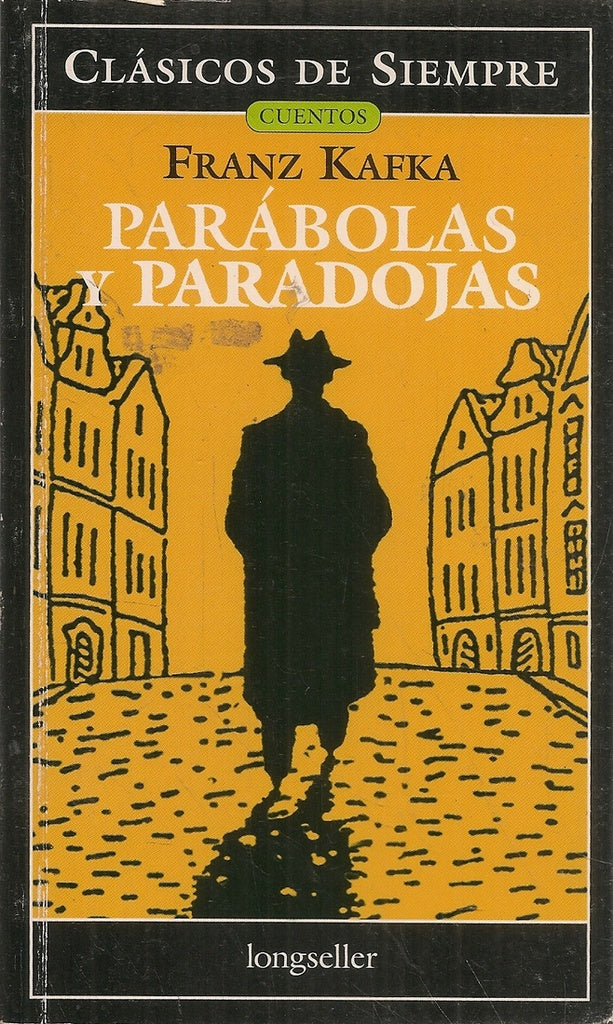 PARABOLAS Y PARADOJAS | Franz Kafka