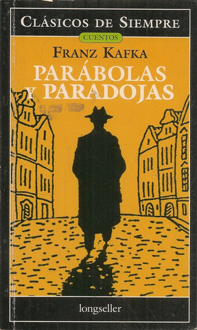 PARABOLAS Y PARADOJAS | Franz Kafka