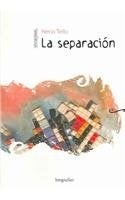 LA SEPARACION. | Nerio Tello