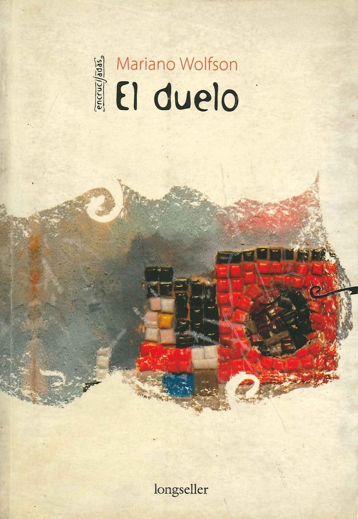 El duelo | Mariano Wolfson