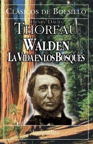 Walden, la vida en los bosques | Henry D. Thoreau