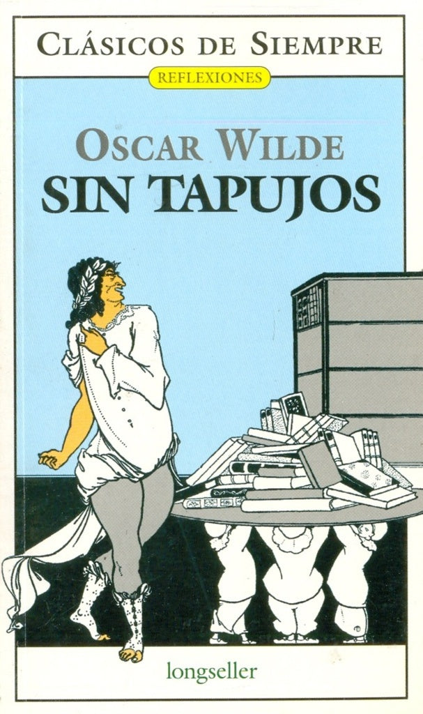 SIN TAPUJOS.. | Oscar Wilde