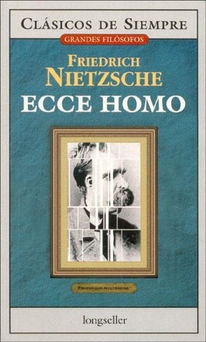 Ecce homo* | Nietzsche, Ulapes