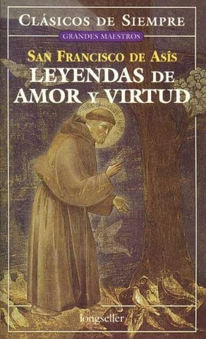 **Leyendas de amor y virtud | San Francisco de Asís