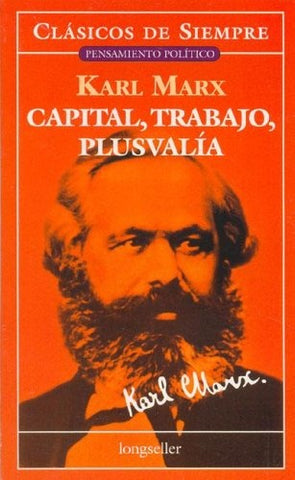 Capital, trabajo, plusvalía* | Karl Marx