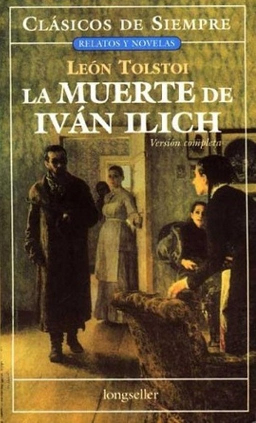 LA MUERTE DE IVAN ILICH* | León Tolstoy
