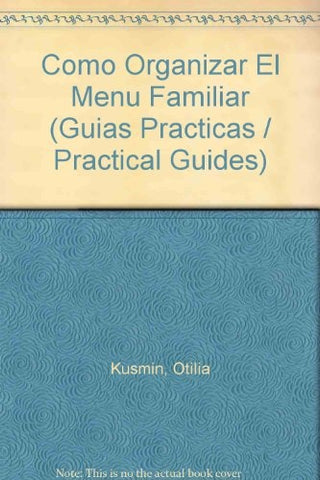 Cómo organizar el menú familiar | Otilia  Kusmin