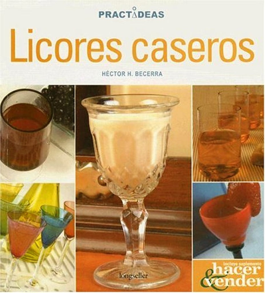 LICORES CASEROS.. | Héctor Becerra