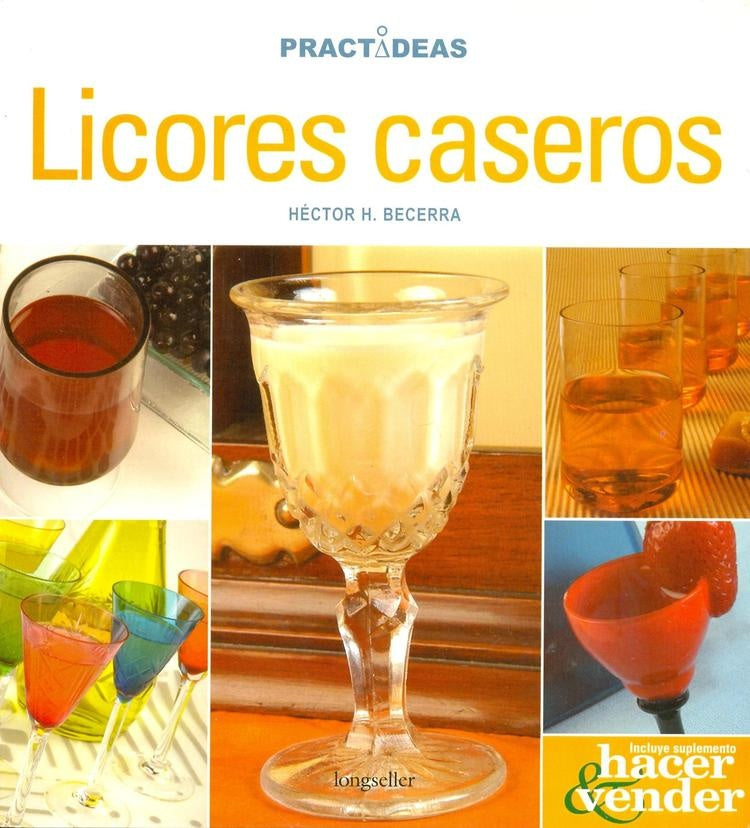 LICORES CASEROS.. | Héctor Becerra