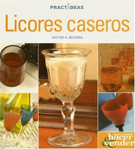 LICORES CASEROS.. | Héctor Becerra