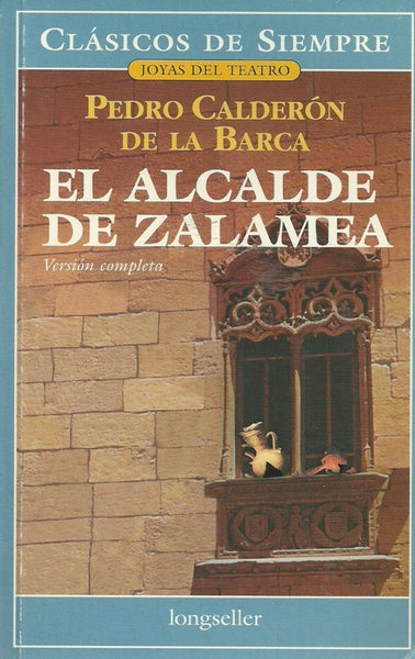 Alcalde de Zalamea, El | Pedro Calderón de la Barca
