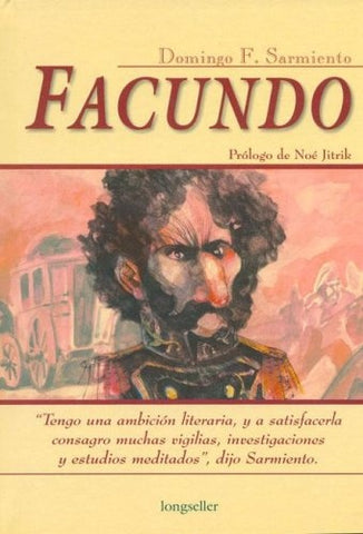 Facundo* | Domingo Faustino Sarmiento