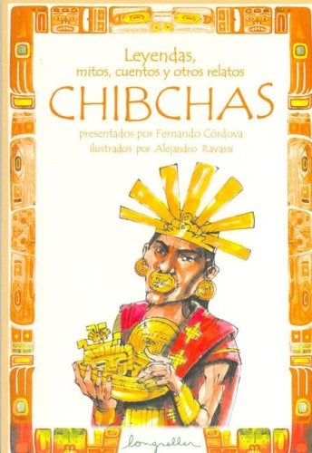 Leyendas, mitos, cuentos y otros relatos chibchas | Córdova, Merlino