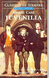 Juvenilia | Miguel Cané