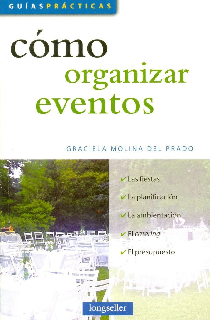 Cómo organizar eventos* | Graciela Molina del Prado