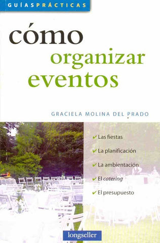 Cómo organizar eventos* | Graciela Molina del Prado