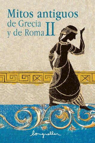 MITOS ANTIGUOS DE GRECIA Y DE ROMA II.. | Drennen, Pironio, Firszt, Calamita, Pellegrini