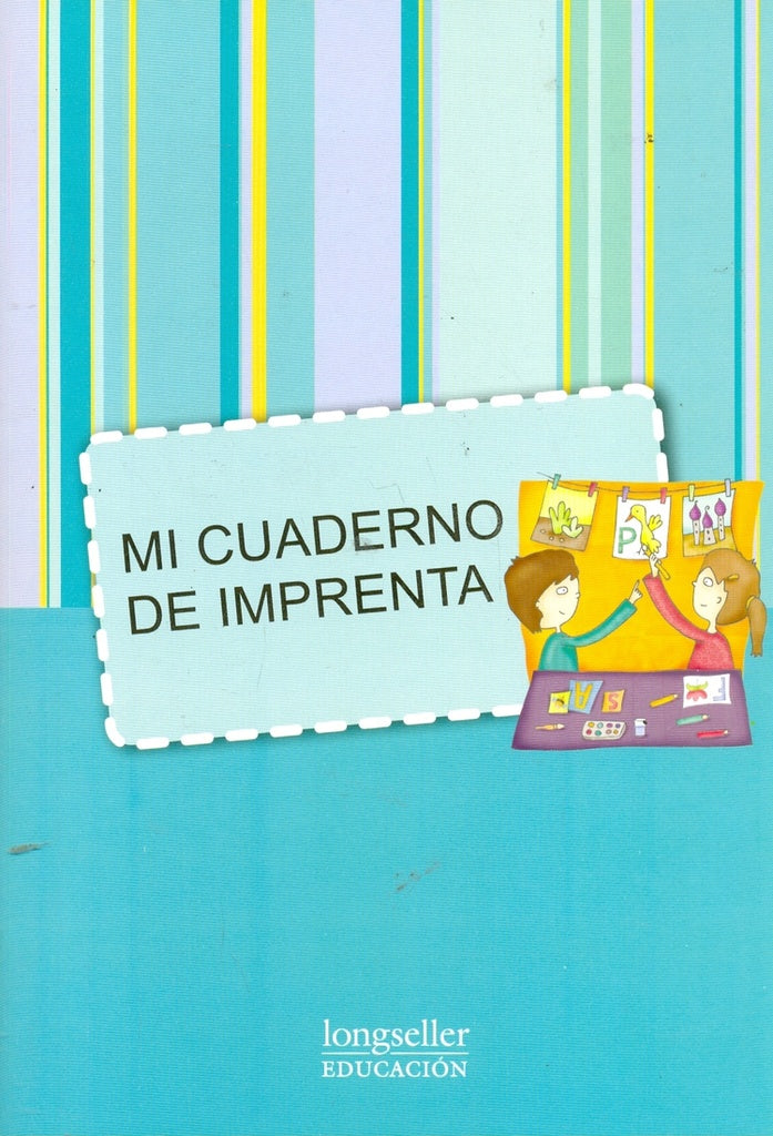MI CUADERNO  DE IMPRENTA..