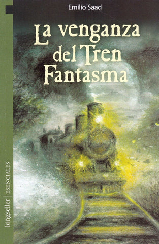 LA VENGANZA DEL TREN FANTASMA..