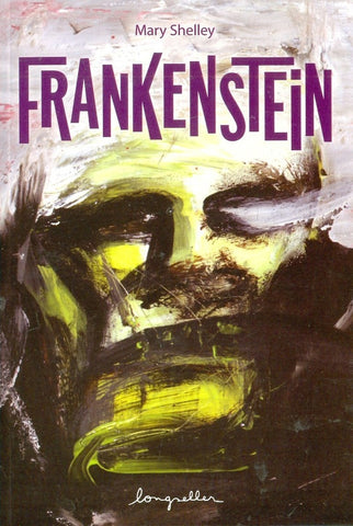 FRANKENSTEIN.. | Mary Shelley