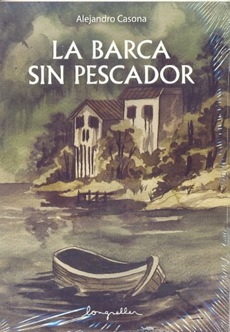 BARCA SIN PESCADOR.. | Alejandro Casona