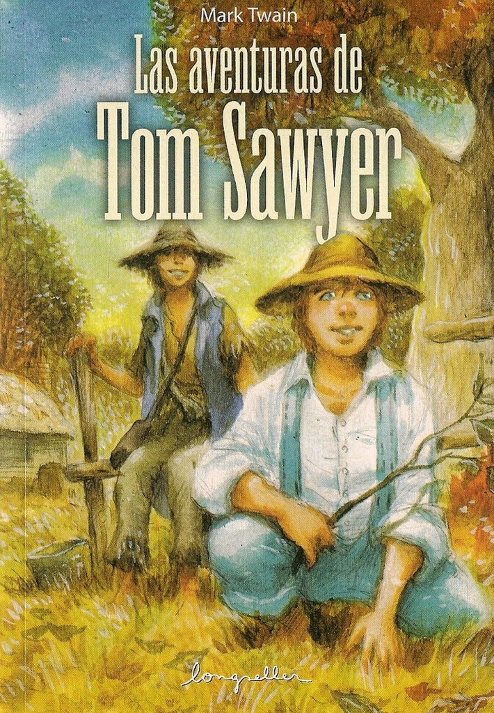 LAS AVENTURAS DE TOM SAWYER*.. | MARK TWAIN
