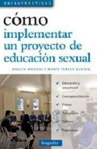 Cómo implementar un proyecto de educación sexual* | Analía Moroni