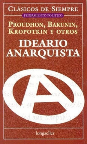IDEARIO ANARQUISTA*.. | Pierre-Joseph Proudhon