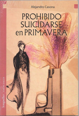 PROHIBIDO SUICIDARSE EN PRIMAVERA.. | Alejandro Casona