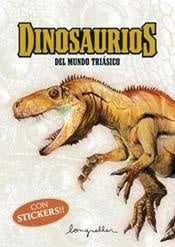 Dinosaurios del mundo triásico.