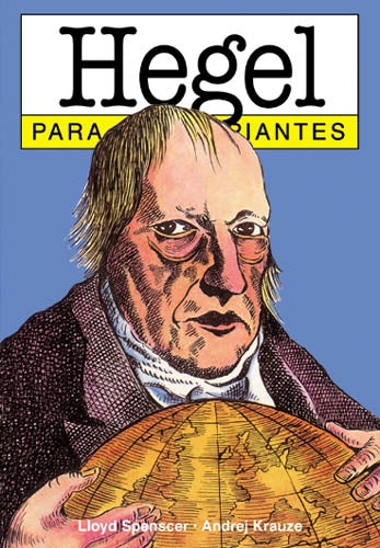 HEGEL PARA PRINCIPIANTES 83* | Spencer-Sormani-Krauze
