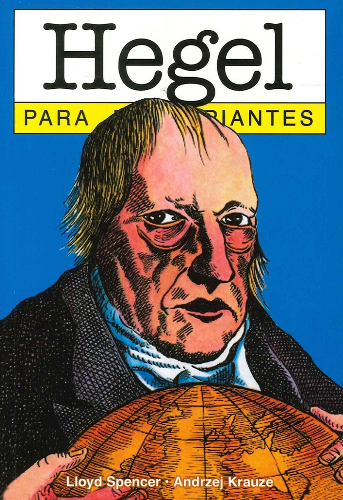 HEGEL PARA PRINCIPIANTES 83* | Spencer-Sormani-Krauze