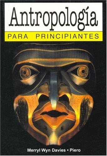 Antropología para principiantes 96* | Wyn Davies-Piero