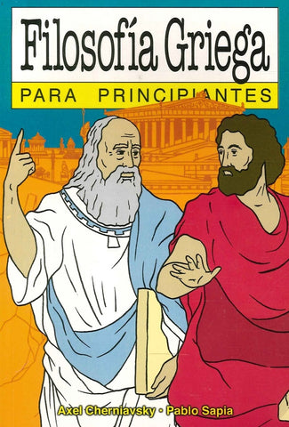 FILOSOFÍA GRIEGA PARA PRINCIPIANTES 100*.. | Cherniavsky-Sapia