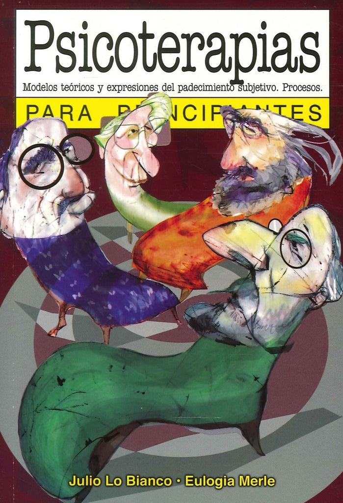 PSICOTERAPIAS PARA PRINCIPIANTES.. | Bianco, Merle