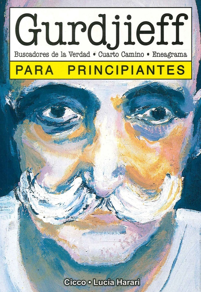 Gurdjieff para principiantes 120* | Emilio Fernández Cicco