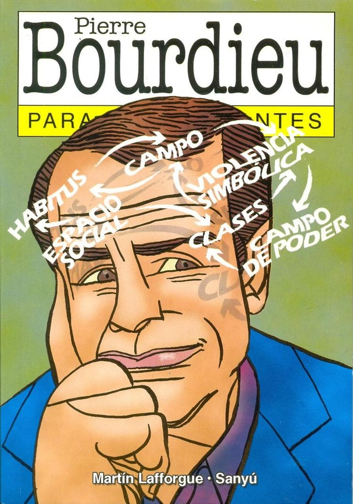 Pierre Boudieu para principiantes 121* | Lafforgue, Sanguiliano