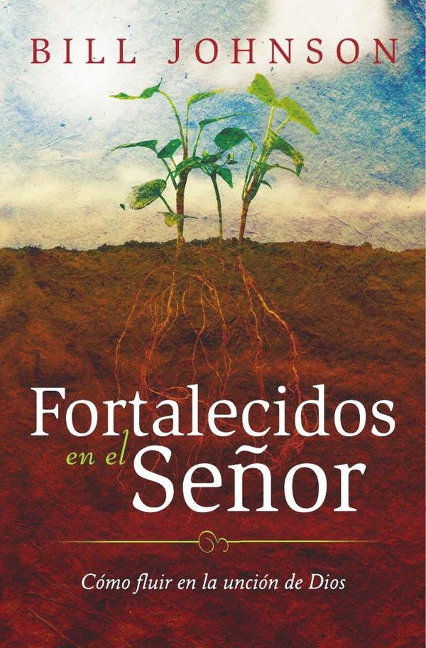 Fortalecidos en el Señor | Johnson Bill