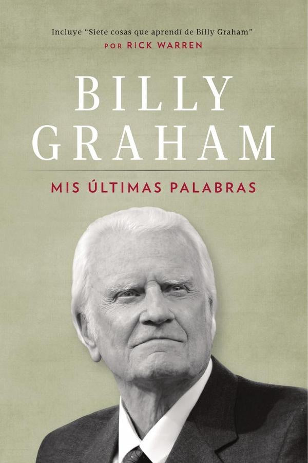 Mis últimas palabras | Billy Graham