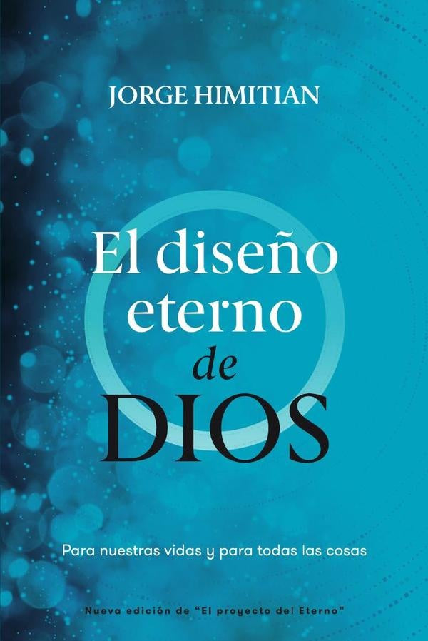 El diseño eterno de Dios | Jorge Himitian