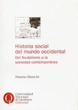 Historia social del mundo occidental | Susana Bianchi