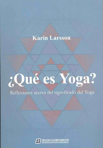 ¿Qué es Yoga? | KarinBeatriz Larsson