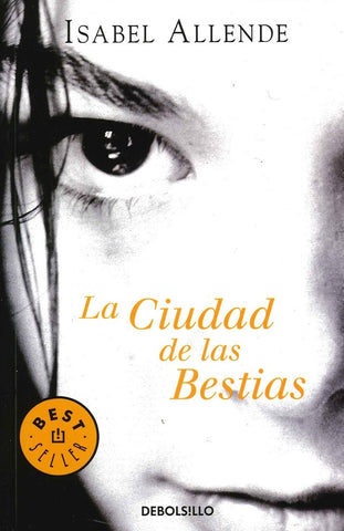 LA CIUDAD DE LAS BESTIAS* | Isabel Allende