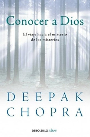 Conocer a Dios | Chopra-Monreal