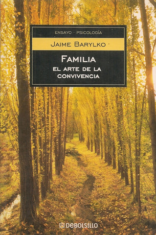 Familia, el arte de la convivencia | Jaime Barylko