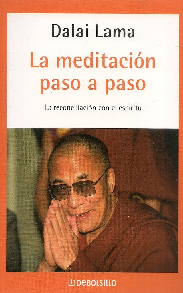 LA MEDITACION PASO A PASO .. | LAMA DALAI