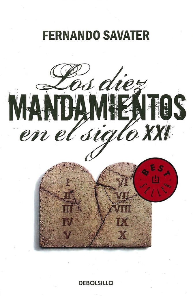 LOS DIEZ MANDAMIENTOS SIGLO XXI.C | Fernando Savater