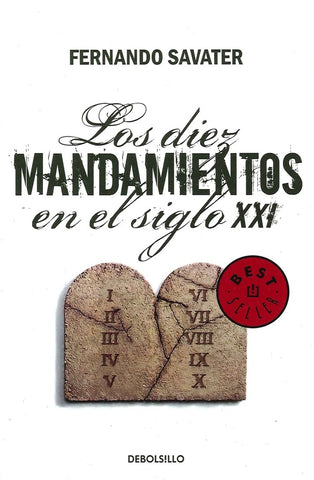 LOS DIEZ MANDAMIENTOS SIGLO XXI.C | Fernando Savater