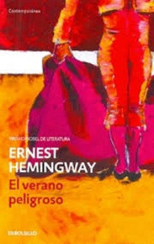 El verano peligroso | Hemingway-León-Ignacio