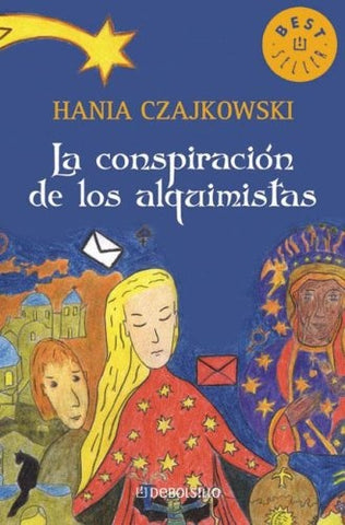 La conspiración de los alquimistas | Hania Czajkowski